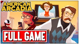 AMERICAN ARCADIA Gameplay Walkthrough FULL GAME  No Commentary [upl. by Persas]