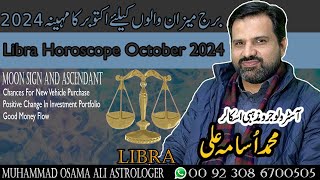 Libra Horoscope Month Of October 2024  By Muhammad Osama Ali Astrologer [upl. by Analak767]