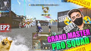 Grand Master Pro Squad Crazy Region Hardest Lobby🥵 Ep2 [upl. by Peirsen]