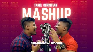 Tamil Christian Songs  Mashup  Nehemiah Roger  Part 1  1 beat 10 Songs [upl. by Stanway204]