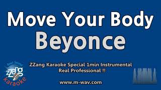 BeyonceMove Your Body YouTube ver 1 Minute Instrumental ZZang KARAOKE [upl. by Santana]