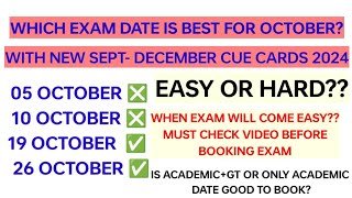 Good news Which date is best for Ielts exam IN OCTOBER 2024  Academic or GT October prediction [upl. by Alvie169]