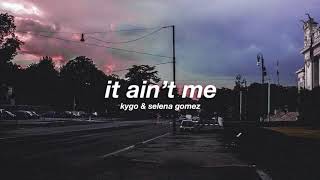 kygo amp selena gomez  it aint me slowed  reverb ✧ [upl. by Yssim374]