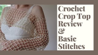 Crochet Mesh Crop Top with Sleeves Review  Basic Stitches Tutorial for this pattern [upl. by Silvan726]