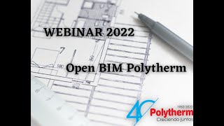 Webinar Open BIM Polytherm 2022 [upl. by Idurt]