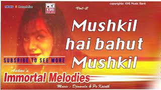 Mushkil hai bahut mushkil  Ashni  KMI  Immortal Love songs [upl. by Sadella]