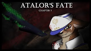 Atalors Fate  Chapter 5 [upl. by Maddie]