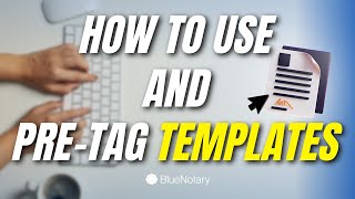 How to Use and PreTag Templates [upl. by Benil]