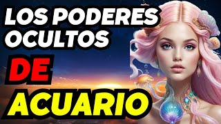 LOS PODERES OCULTOS DEL SIGNO ACUARIO [upl. by Llennhoj]