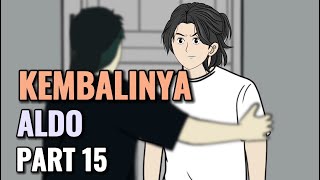 KEMBALINYA ALDO PART 15  Animasi Sekolah [upl. by Welford487]