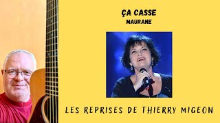 Ça casse  Maurane  Cover Thierry Migeon  partition guitare [upl. by Ynatsed]