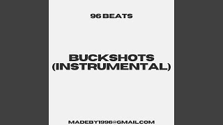 Buckshots Instrumental [upl. by Rambow]