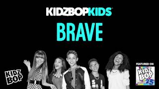 KIDZ BOP Kids  Brave KIDZ BOP 25 [upl. by Lorac249]