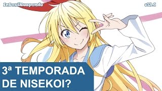 Vai ter 3ª temporada de Nisekoi Season 3  IntoxiResponde 131 [upl. by Noterb]