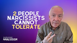 2 People Narcissists Cannot Tolerate [upl. by Suidualc692]