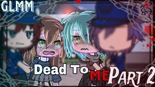 Dead To Me  PART 2 Gacha life mini movie GlMM  original read description⚠️ [upl. by Scever311]