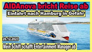 Paukenschlag Mein Schiff schafft Entertainment Manager ab🔴 AIDAnova vorzeitig in Hamburg  MSC amp co [upl. by Mor679]