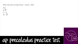 AP Precalculus Practice Test Unit 3 Question 41 Find fpi3 of fx  cosx  3pi2 [upl. by Brechtel]