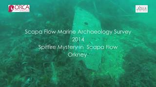 Spitfire Mystery Scapa Flow Orkney [upl. by Nadeen]