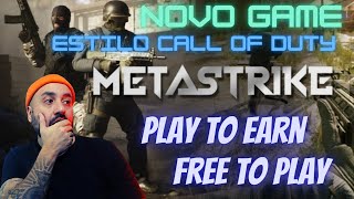 Metastrike  Novo Gamefi Estilo Call Of Duty [upl. by Bryn]