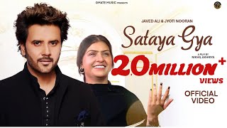 Sataya gya  Javed Ali  Jyoti Nooran  Nooran sisters  Sad Song 2024  New Punjabi song 2024 [upl. by Nimrak]