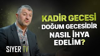 Kadir Gecesi Doğum Gecesidir Nasıl İhya Edelim  Muhammed Emin Yıldırım [upl. by Odeen]