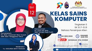 KELAS SAINS KOMPUTER T5 BAB 3 BAHASA PENSKRIPAN KLIEN Ep12 [upl. by Telrats]