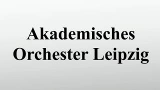 Akademisches Orchester Leipzig [upl. by Lladnew940]