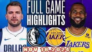 Los Angeles Lakers Vs Dallas Mavericks FULL GAME Highlights Nov 182024 NBA Season 202425 [upl. by Asilav]