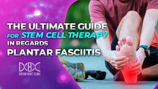 The Ultimate Guide for Stem Cell Therapy in Regards Plantar Fasciitis [upl. by Femi808]