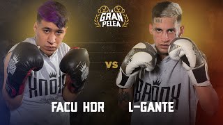 FACU HDR vs LGANTE  PELEA COMPLETA [upl. by Nylirrej15]