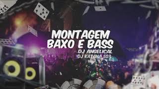 MONTAGEM BAXO E BASS  DJ ANGELICAL DJ KATANA DA 503 SLOWED [upl. by Niraj]