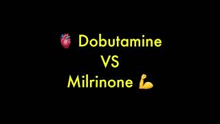 Dobutamine vs Milrinone [upl. by Sung399]