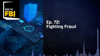 Inside the FBI Podcast Fighting Fraud [upl. by Charil]