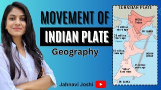 Movement of Indian plate World Physical Geography [upl. by Anirav]