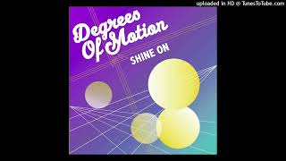 Degrees Of Motion  Shine On 7th Heaven Club Mix [upl. by Paulo8]