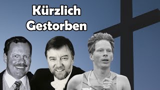 Trauer um Prominente die vor kurzem verstorben sind [upl. by Roban]