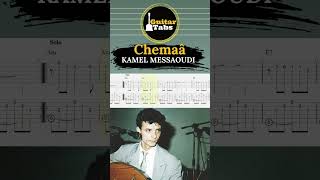 Chemaâ  Kamel Messaoudi  Tablature Guitare Dz guitar guitaretab guitarmusic [upl. by Enaols]