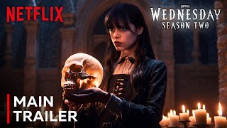 Wednesday Addams  Season 2 Main Trailer  Netflix [upl. by Stargell]