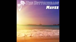 The Buttonheads  Waves Ibiza Beach Mix [upl. by Rieger]