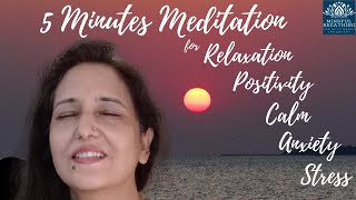 5 Minutes Meditation English  For RelaxationPositivityCalmAnxietyStress By Madhu Choudhary [upl. by Derron943]