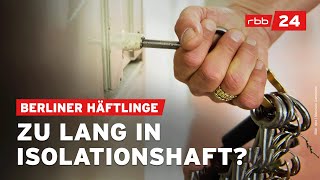 Monate statt 24 Stunden Sitzen Häftlinge der JVA zu lange in Isolationszellen [upl. by Hannahsohs]