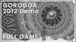 GOROGOA 2012 Demo  FULL GAME Walkthrough No Commentary [upl. by Herrah]