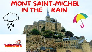 Mont Saint Michel  still stunning in pouring rain [upl. by Jereme]