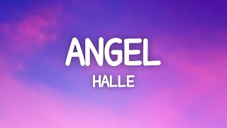 Halle  Angel Lyrics [upl. by Debera]