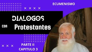 Capítulo 3 ECUMENISMO  Dialogos con Protestantes Audiolibro [upl. by Engracia830]