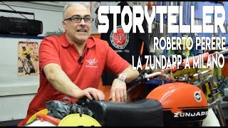 STORYTELLER  Roberto Perere e la storia Zundapp in Italia w Eng Sub [upl. by Crispin]