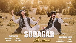 Pashto New Song 2024  Sodagar  Haider Khilji amp Nosherwan Ashna Songs 2024  Official Music Video [upl. by Encrata]