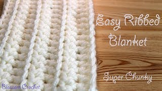 Easiest amp Fastest Crochet Blanket  Ribbed  Ridged  Super Chunky [upl. by Cailean]