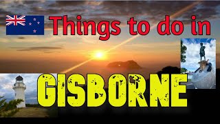 Things to do in GISBORNE [upl. by Lennod758]